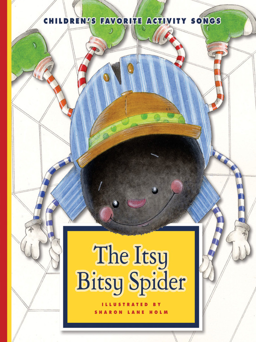 Sharon Lane Holm创作的The Itsy Bitsy Spider作品的详细信息 - 可供借阅